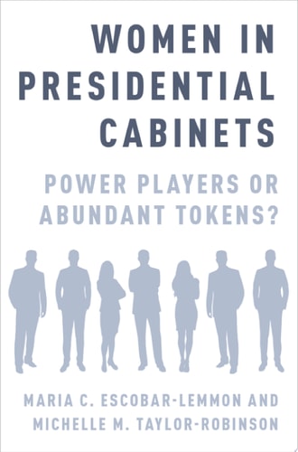 Women in Presidential Cabinets: Power Players or Abundant Tokens