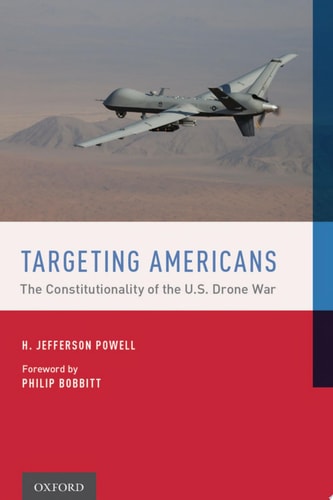 Targeting Americans: The Constitutionality of the U.S. Drone War