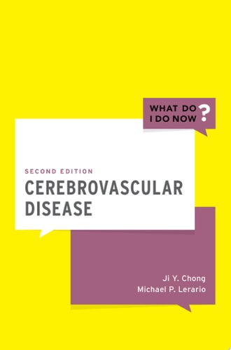 Cerebrovascular Disease (What Do I Do Now)