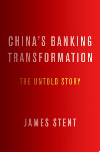 China's Banking Transformation: The Untold Story