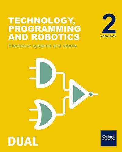 Inicia Technology, Programming and Robotics 2.º ESO: Electronic Systems and Robots. Student's Book