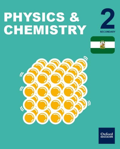 Inicia Physics & Chemistry 2.º ESO: Student's Book, Andalucía
