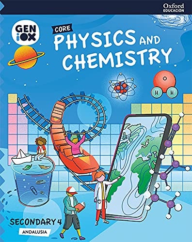 Physics & Chemistry 4º ESO: GENiOX Core Book (Andalusia)