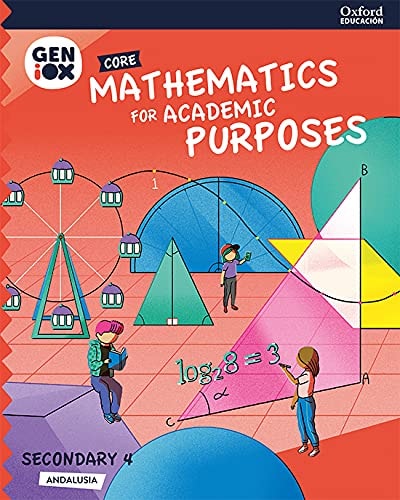 Mathematics for Academic Purposes 4º ESO: GENiOX Core Book (Andalusia)