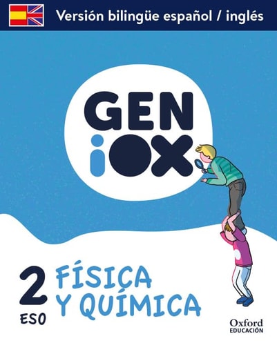 Physics & Chemistry 2.º ESO: GENiOX Programa Bilingüe Andalucía