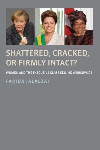 Shattered, Cracked, or Firmly Intact: Women and the Executive Glass Ceiling Worldwide