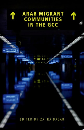 Arab Migrant Communities in the GCC