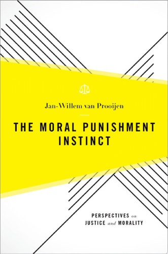 The Moral Punishment Instinct: Perspectives on Justice and Morality