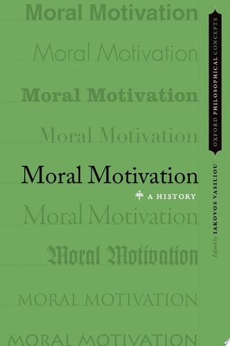 Moral Motivation: A History