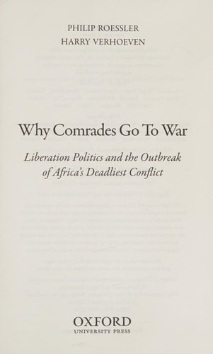 Why Comrades Go to War: Liberation Politics and the Outbreak of Africa's Deadliest Conflict