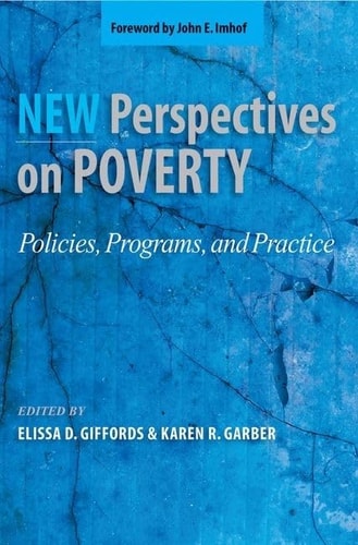 New Perspectives on Poverty: Policies, Programs, and Practice