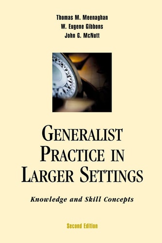 Generalist Practice in Larger Settings: Knowledge and Skill Concepts
