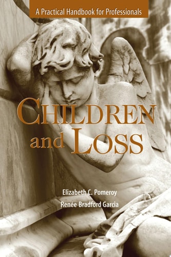 Children and Loss: A Practical Handbook for Professionals