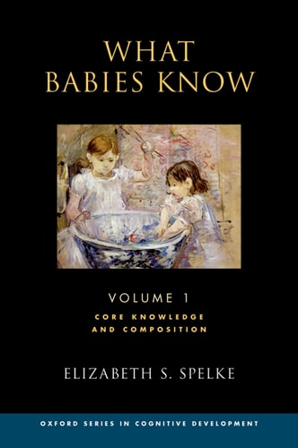 What Babies Know: Core Knowledge and Composition