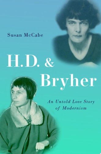 H.D. & Bryher: An Untold Love Story of Modernism