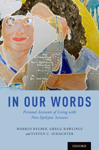 In Our Words: Personal Accounts of Living with Non-epileptic Seizures