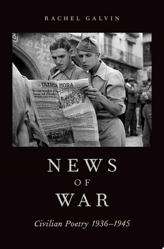 News of War: Civilian Poetry, 1936-1945