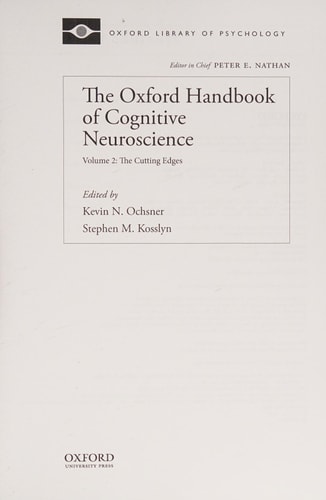 The Oxford Handbook of Cognitive Neuroscience: Two Volume Set