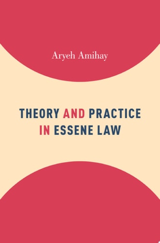 Theory and Practice in Essene Law