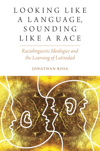 Looking Like a Language, Sounding Like a Race