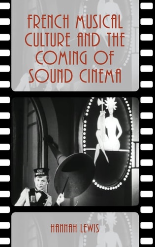 French Musical Culture and the Coming of Sound Cinema