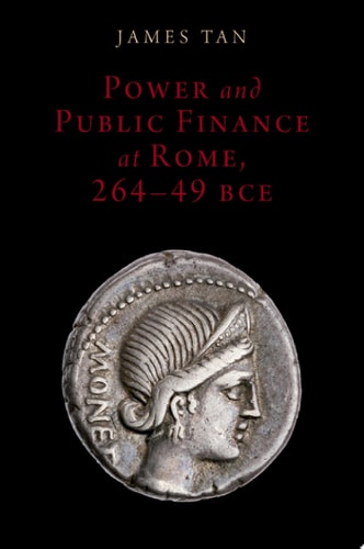 Power And Public Finance At Rome, 264-49 Bce