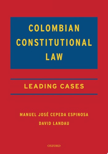 Colombian Constitutional Law: Leading Cases