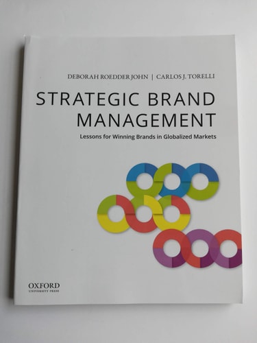 Strategic Brand Management: Lessons for Winning Brands in Globalized Markets