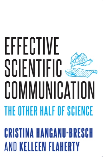 Effective Scientific Communication The Other Half of Science