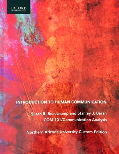 Introduction to Human Communication: Custom Edition Northern Arizona University