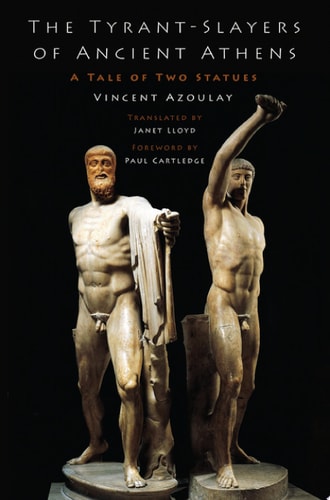 The Tyrant-slayers of Ancient Athens