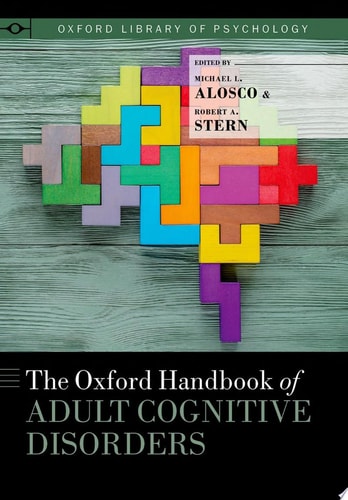 The Oxford Handbook of Adult Cognitive Disorders
