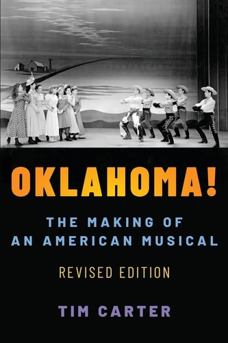 Oklahoma!: The Making of an American Musical