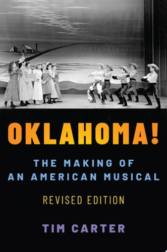 Oklahoma!: The Making of an American Musical