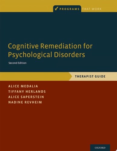 Cognitive Remediation for Psychological Disorders: Therapist Guide