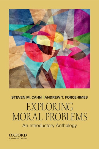 Exploring Moral Problems: An Introductory Anthology