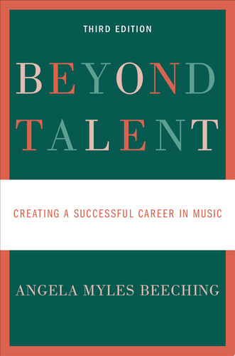 Beyond Talent Creating a Successful Career in Music