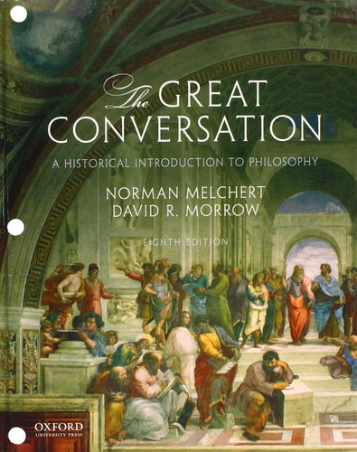The Great Conversation: A Historical Introduction to Philosophy