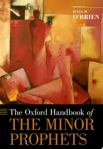 The Oxford Handbook Of The Minor Prophets