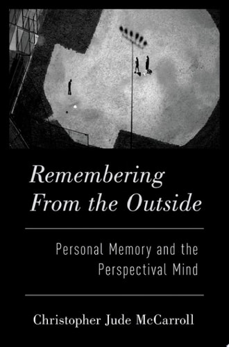 Remembering From The Outside