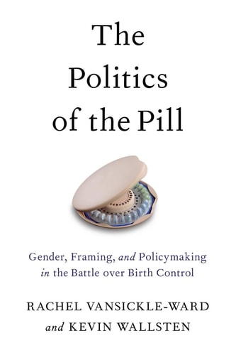 The Politics of the Pill
