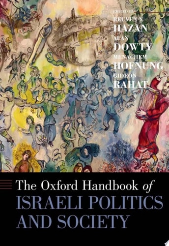 The Oxford Handbook of Israeli Politics and Society