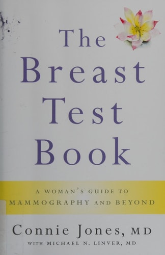 The Breast Test Book A Woman's Guide to Mammography and Beyond