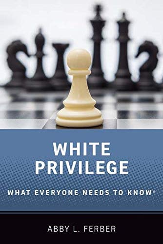 White Privilege: What Everyone Needs to Know