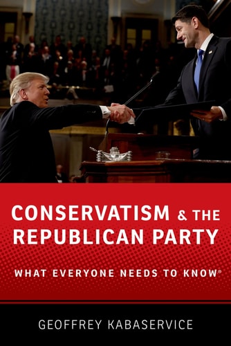 Conservatism and the Republican Party: What Everyone Needs to Know