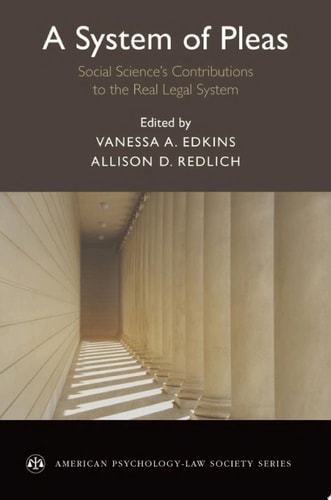A System of Pleas: Social Science's Contributions to the Real Legal System
