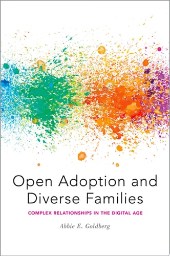 Open Adoption and Diverse Families: Complex Relationships in the Digital Age