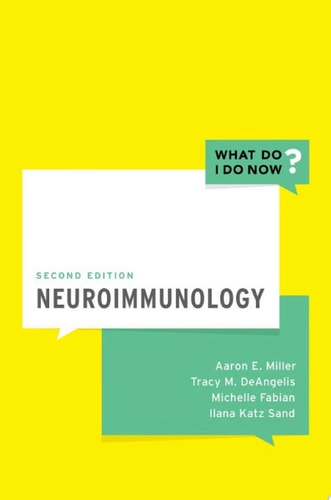 Neuroimmunology (What Do I Do Now?)