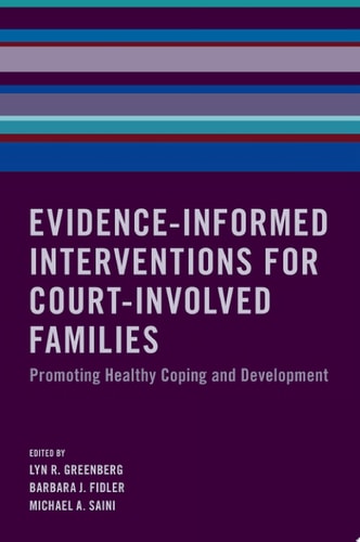 Evidence-informed Interventions for Court-involved Families