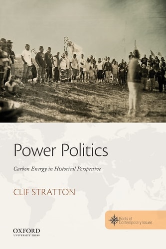 Power Politics: Carbon Energy in Historical Perspective